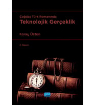 Çağdaş Türk Romanında Teknolojik Gerçeklik