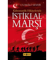 Kahramanlık Hikayeleriyle İstiklal Marşı