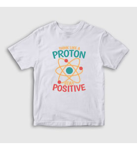 Presmono Unisex Çocuk Beyaz Think Like A Proton Stay Positive T-Shirt 499178tt (Beyaz)