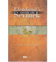 Efendimizi Sahabe Gibi Sevmek