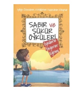 Sabır ve Şükür Öyküleri