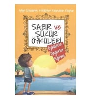 Sabır ve Şükür Öyküleri