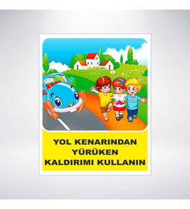 Yol Kenarından Yürürken Kaldırım Kullanın 21x28 Arkası Sticker