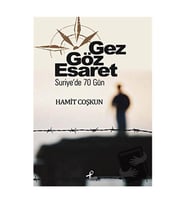 Gez Göz Esaret / Profil Kitap / Hamit Coşkun