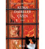 Kuma Daireler Çizen - Ayşegül Devecioğlu