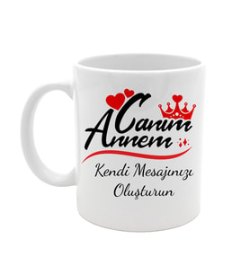 Anneler Günü Kişiye Özel Mesajlı Tasarım Kupa