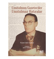 Unutulmuş Gazeteciler Unutulmaz Hatıralar