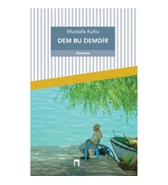 Dem Bu Demdir