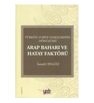 Arap Baharı ve Hatay Faktörü