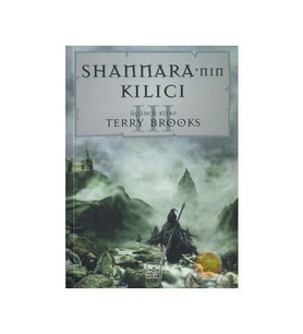 Shannara nın Kılıcı (1.Cilt 3.Kitap) - Terry Brooks