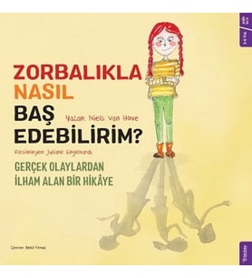Zorbalıkla Nasıl Baş Edebilirim?