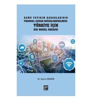 Kamu Yatırım Kararlarının Finansal Açıdan Değerlendirilmesi Türkiye İçin Bir Model Önerisi