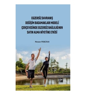 Egzersiz Davranış Değişim Basamakları Modeli Çerçevesinde Egzersiz Bağlılığın Satın Alma Niyetine Et