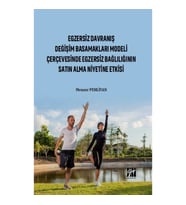 Egzersiz Davranış Değişim Basamakları Modeli Çerçevesinde Egzersiz Bağlılığın Satın Alma Niyetine Et