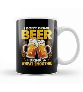I Don't Drink Beer I Drink a Wheat Smoothie Pun Kupa Bardak Porselen