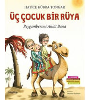 ÜÇ ÇOCUK BİR RÜYA - HATİCE KÜBRA TONGAR - HAYYKİTAP