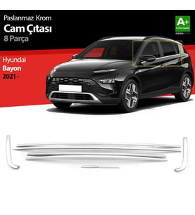 Hyundai Bayon Uyumlu Krom Cam Çıtası 8 Parça. 2021 Üzeri