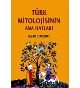 Türk Mi·toloji·si·ni·n Anahatlari (Krem)