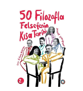 50 Filozofla Felsefenin Kısa Tarihi