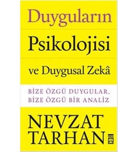 Duyguların Psikolojisi ve Duygusal Zeka