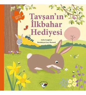 Tavşan’ın İlkbahar Hediyesi – Doğada Bir Yıl