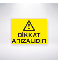 Dikkat Arızalıdır