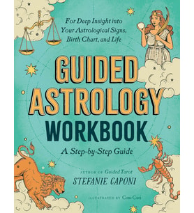 Guided Astrology Workbook: A Step-By-Step Guide For Deep Insight Into Your Astrological Signs, Birth