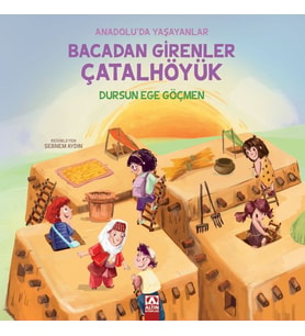 Bacadan Girenler Çatalhöyük