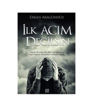 İlk Acım Değilsin Erkan Akagündüz