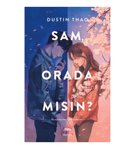 Sam, Orada Mısın?