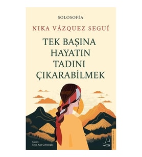 Tek Başına Hayatın Tadını Çıkarabilme