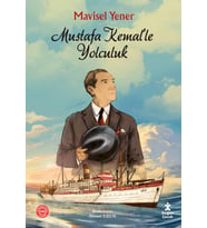 Mustafa Kemal'le Yolculuk