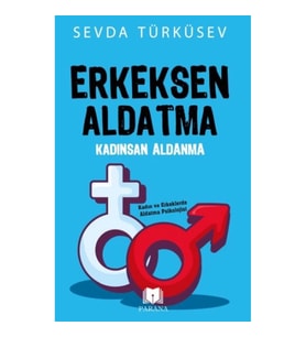 Erkeksen Aldatma Kadınsan Aldanma