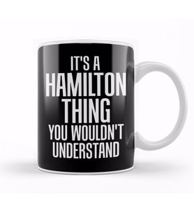 A Hamilton Thing You Wouldn t Understand Kupa Bardak Porselen