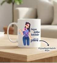 Kişiye Özel Kupa - Bazen Deliler Haklıdır