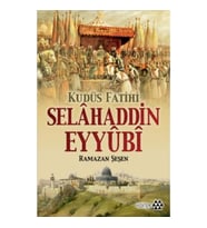 Kudüs Fatihi Selahaddin Eyyübi