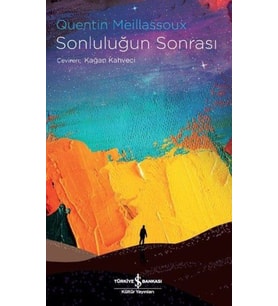 Sonluluğun Sonrası