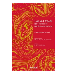 İmam-ı A’zam Ebu Hanife’nin Hadis İlmindeki Yeri