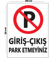Metal Giriş Çıkış Park Etmeyiniz 20cm x 30cm A4 Büyüklüğünde Uyarı Levhası Yönlendirme Tabelası