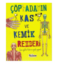 Çöp Adamın Kas ve Kemik Rehberi