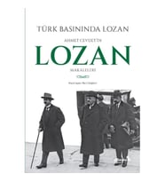 Türk Basınında Lozan: Ahmet Cevdet'in Lozan Makaleleri