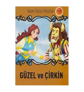 Güzel ve Çirkin-Seçme Dünya Masalları Parıltı Yayınları