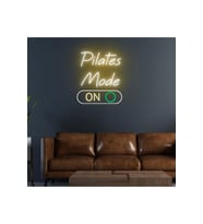 Pilates Mode ON Yazılı Neon Tabela