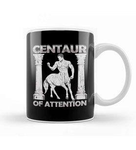 Funny Centaur of Attention Pun Greek Mythology Kupa Bardak Porselen