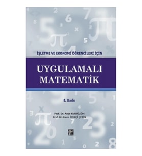 İşletme ve Ekonomi Öğrencileri için Uygulamalı Matematik