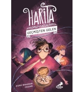 Geçmişten Gelen - Harita Koruyucuları