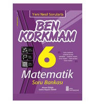 6. Sınıf Ben Korkmam Matematik Soru Bankası