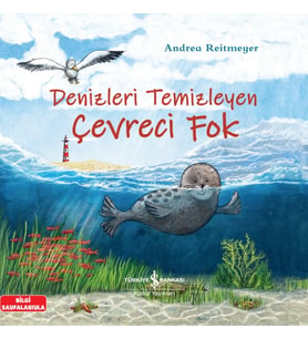Denizleri Temizleyen Çevreci Fok