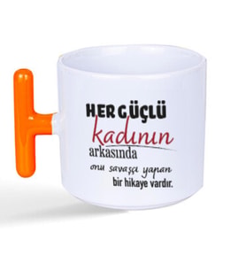 Her Güçlü Kadının Arkasında Baskılı Kadınlar Günü Turuncu Kulplu T Kupa