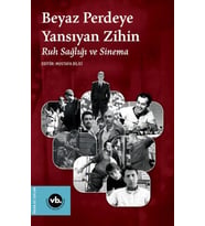 Beyaz Perdeye Yansıyan Zihin